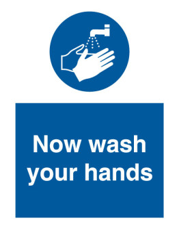 NOW WASH YOUR HANDS