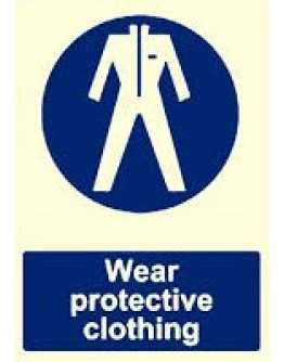 WEAR PROTECTIVE CLOTHING