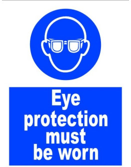 EYE PROTECTION MUST BE WORN IN THIS AREA