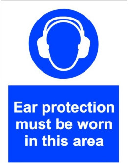 EAR PROTECTION MUST BE WORN IN THIS AREA