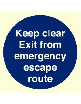 KEEP CLEAR. EXIT FOR EMERGENCY ESCAPE ROUTE