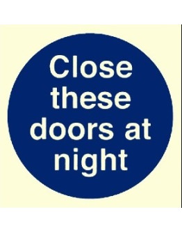 CLOSE THESE DOORS AT NIGHT