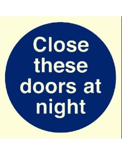 CLOSE THESE DOORS AT NIGHT