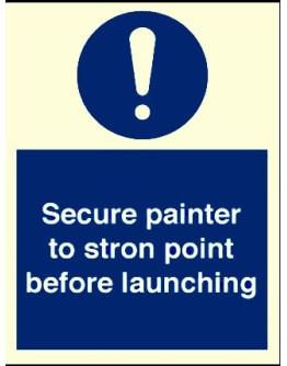 SECURE PAINTER TO STRONG POINT BEFORE LAUNCHING