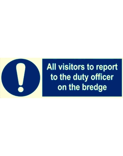 ALL VISITORS TO REPORT TO THE DUTY OFFICER