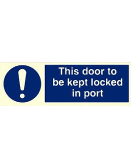 KEEP THIS DOOR LOCKED IN PORT OR AT ANCHORAGE