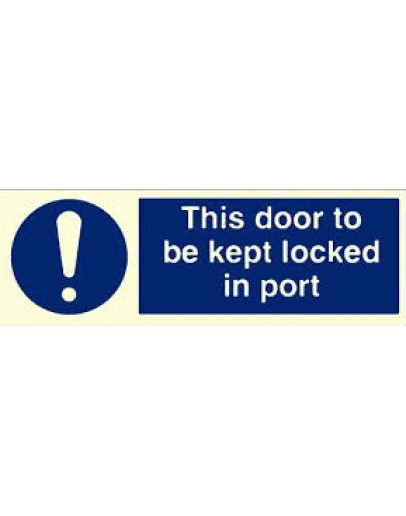 KEEP THIS DOOR LOCKED IN PORT OR AT ANCHORAGE