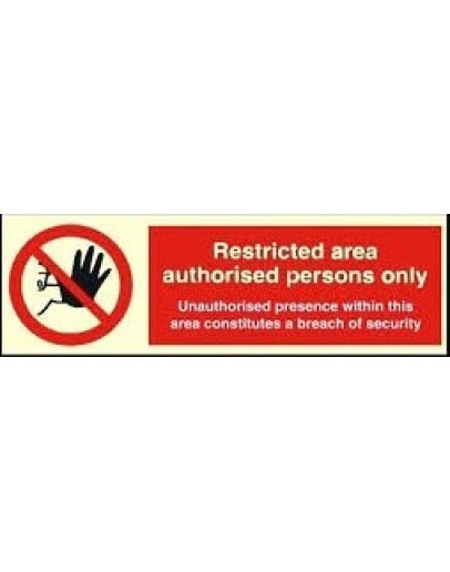 RESTRICTED AREA AUTHORISED PERSONS ONLY