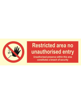 RESTRICTED AREA NO ENTRY TO UNAUTHORISED PERSONNEL