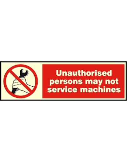 UNAUTHORISED PERSONS MAY NOT SERVICE MACHINES