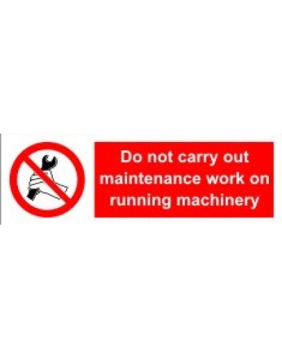 DO NOT CARRY OUT MAINTENANCE WORK ON ROOM MACINERY