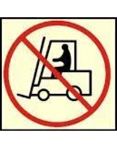 NO ACCESS FOR FORK LIFT TRUCKS AND OTHER INDUSTRIAL VEHICLES