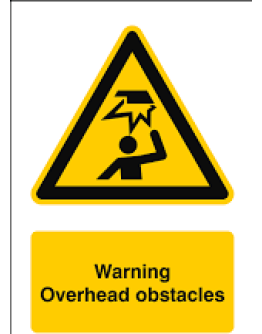 WARNING - OVERHEAD OBSTACLE