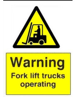 DANGER - FORK TRUCKS OPERATING