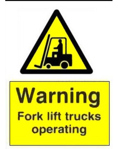 DANGER - FORK TRUCKS OPERATING