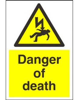 DANGER - OF DEATH