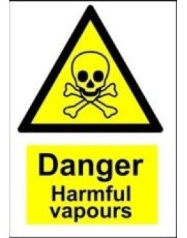 DANGER - HARMFUL VAPOURS