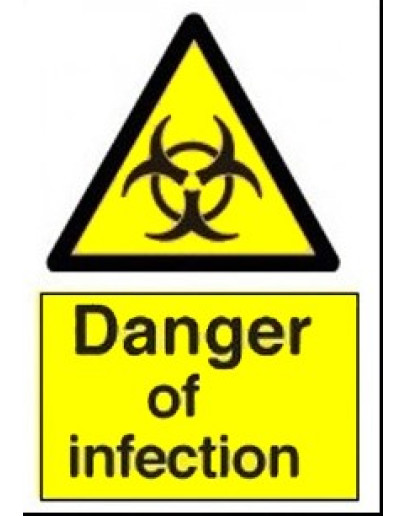 DANGER - OF INFECTION 