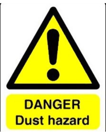 DANGER - DUST HAZARD