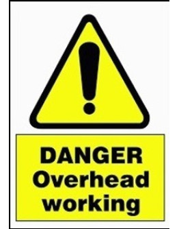 DANGER - OVERHEAD WORKING