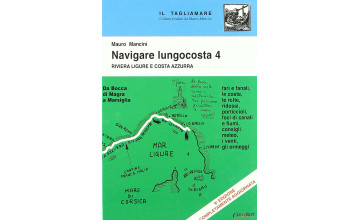 NAVIGARE LUNGOCOSTA VOL. 4 RIVIERA LIGURE E COSTA AZZURRA 13-11-2018