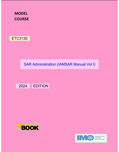 ETC313E -  SAR Administration (IAMSAR Manual Vol I) - DIGITAL EDITION